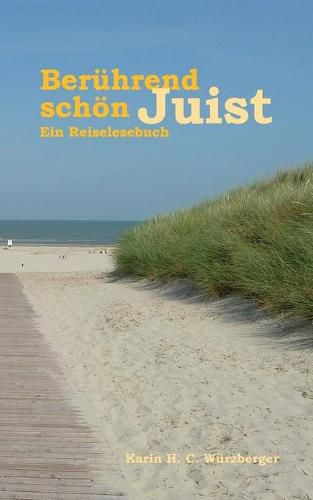 Cover image for Beruhrend schoen Juist: Ein Reiselesebuch