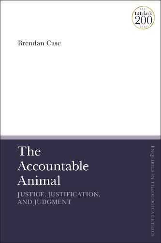 Cover image for The Accountable Animal: Justice, Justification, and Judgment