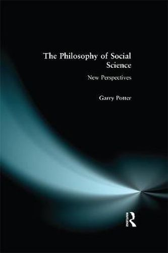 Cover image for The Philosophy of Social Science: New Perspectives