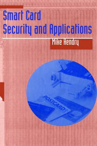 Cover image for Smart Card Security and Applications