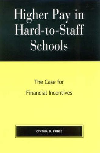 Cover image for Higher Pay in Hard-to-Staff Schools: The Case for Financial Incentives