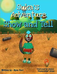 Cover image for Suka's Adventure: Show and Tell