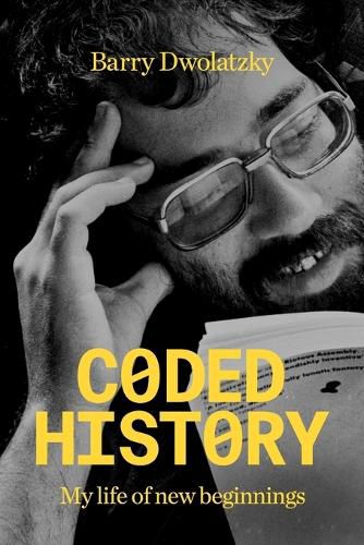 Coded History My Life of New Beginings: Book 1