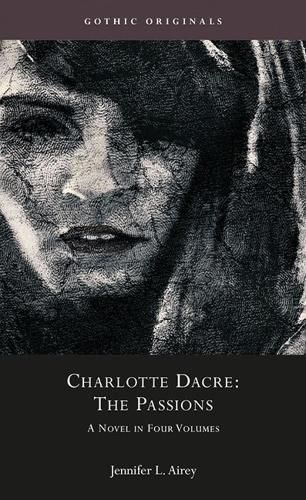 Charlotte Dacre: The Passions