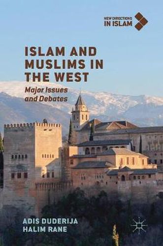 Cover image for Islam and Muslims in the West: Major Issues and Debates