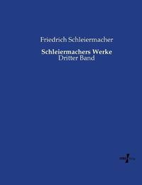 Cover image for Schleiermachers Werke: Dritter Band