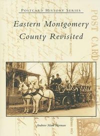 Cover image for Eastern Montgomery County Revisited