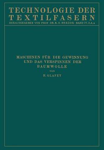 Cover image for Baumwollspinnerei: A) Maschinen Fur Die Gewinnung Und Das Verspinnen Der Baumwolle