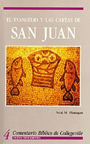 El Evangelio Y Las Cartas de San Juan