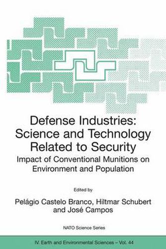 Cover image for Defense Industries: Science and Technology Related to Security: Impact of Conventional Munitions on Environment and Population