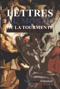 Cover image for Lettres au monde de la tourmente