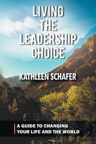 Cover image for Living the Leadership Choice