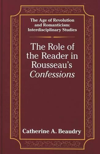 Cover image for The Role of the Reader in Rousseau's Confessions