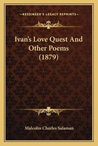 Cover image for Ivanacentsa -A Centss Love Quest and Other Poems (1879)