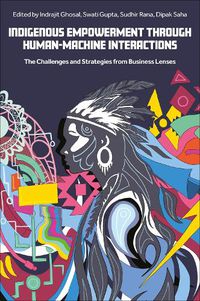 Cover image for Indigenous Empowerment through Human-Machine Interactions