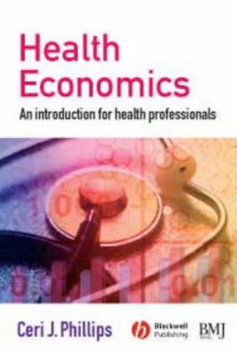 Cover image for Health Economics: An Introduction for Health Professionals