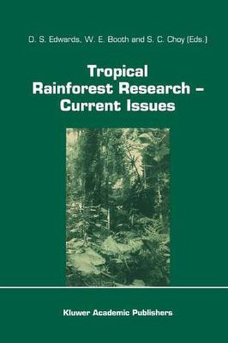 Cover image for Tropical Rainforest Research - Current Issues: Proceedings of the Conference held in Bandar Seri Begawan, April 1993