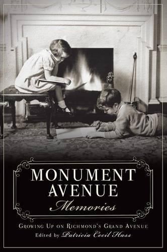 Monument Avenue Memories: Growing Up on Richmond's Grand Avenue