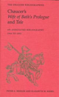 Cover image for Chaucer's Wife of Bath's Prologue and Tale: An Annotated Bibliography 1900 - 1995