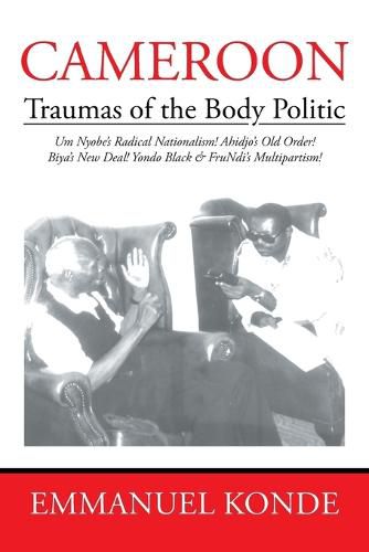 Cover image for Cameroon: Traumas of the Body Politic