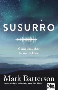 Cover image for Susurro: Como Escuchar La Voz de Dios