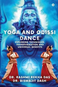 Cover image for Yoga and Odissi Dance