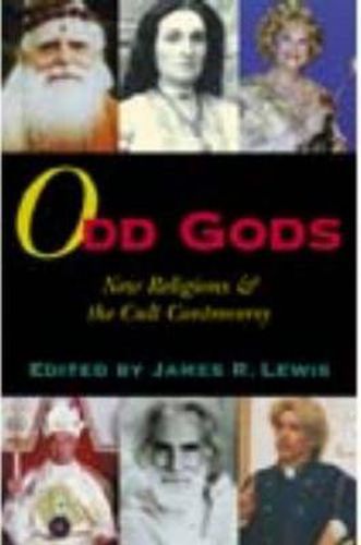 Odd Gods: New Religions and the Cult Controversy