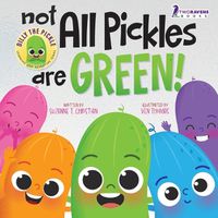 Cover image for Not All Pickles Are Green!