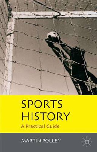 Cover image for Sports History: A Practical Guide