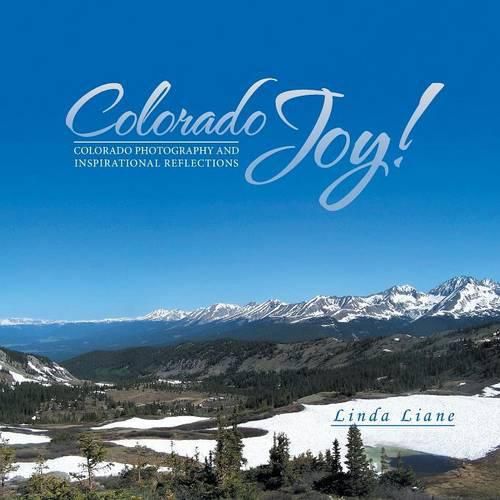 Cover image for Colorado Joy: Colorado Photography and Inspirational Reflections