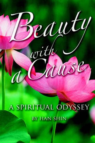 Cover image for Beauty With A Cause: A Spiritual Odyssey