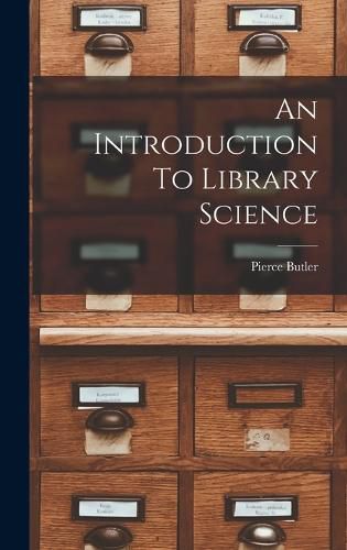 Cover image for An Introduction To Library Science