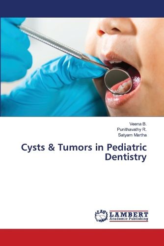 Cover image for Cysts & Tumors in Pediatric Dentistry