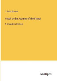 Cover image for Yusef or the Journey of the Frangi