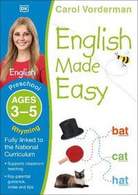 Cover image for English Made Easy: Rhyming, Ages 3-5 (Preschool): Supports the National Curriculum, English Exercise Book