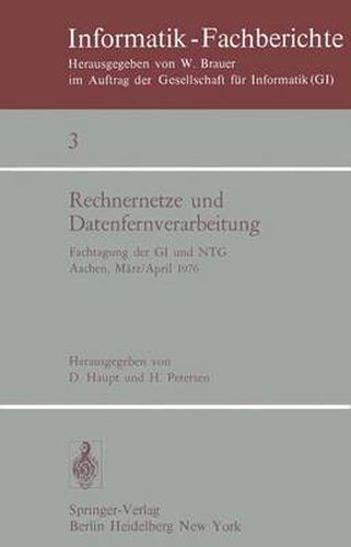 Cover image for Rechnernetze und Datenfernverarbeitung: Fachtagung der GI und NTG, Aachen, 31.3.-2.4.1976