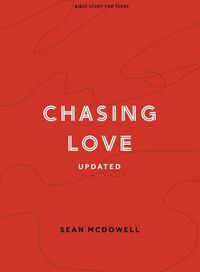 Cover image for Chasing Love Teen Bible Study Book