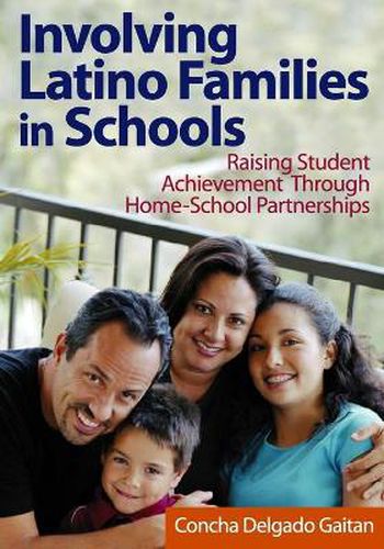 Cover image for Involving Latino Families in Schools: Raising Student Achievement Through Home-School Partnerships