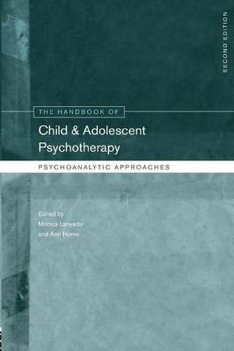 Cover image for The Handbook of Child and Adolescent Psychotherapy: Psychoanalytic Approaches