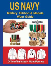 Cover image for United States Navy Military Ribbon & Medal Wear Guide