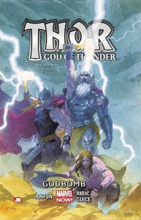 Cover image for Thor: God Of Thunder Volume 2: Godbomb (marvel Now)