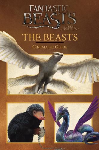 Cover image for Fantastic Beasts and Where to Find Them: Cinematic Guide: the Beasts