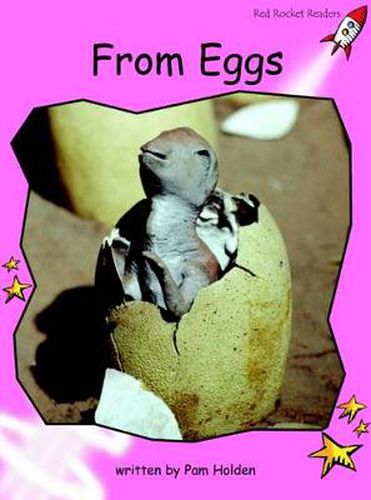Cover image for Red Rocket Readers: Pre-Reading Non-Fiction Set A: From Eggs (Reading Level 1/F&P Level A)