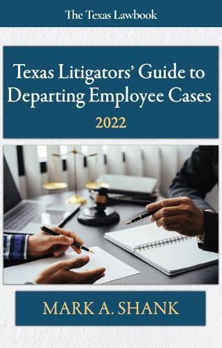 Cover image for Texas Litigators' Guide to Departing Employee Cases: 2022