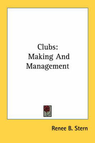 Cover image for Clubs: Making and Management