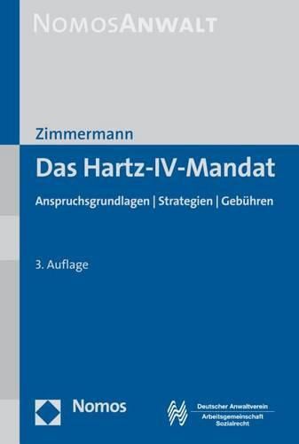 Cover image for Das Hartz-IV-Mandat: Anspruchsgrundlagen - Strategien - Gebuhren