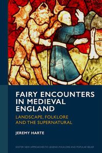 Cover image for Fairy Encounters in Medieval England