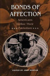 Cover image for Bonds of Affection: Americans Define Their Patriotism