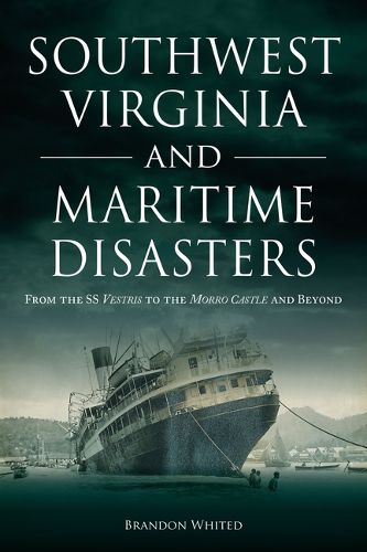 Cover image for Southwest Virginia and Maritime Disasters