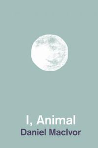 Cover image for I, Animal